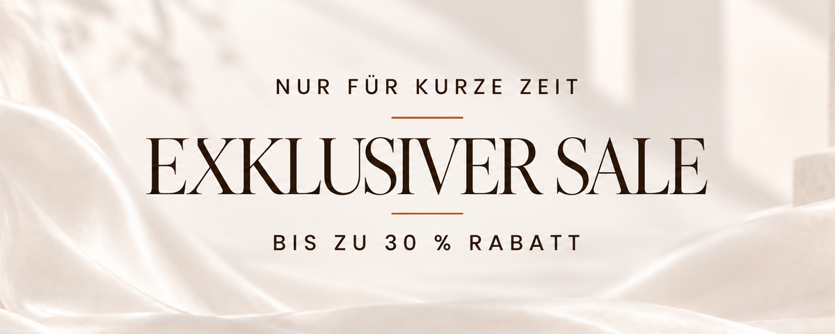 Exklusiver Sale – bis zu 30 Prozent Rabatt